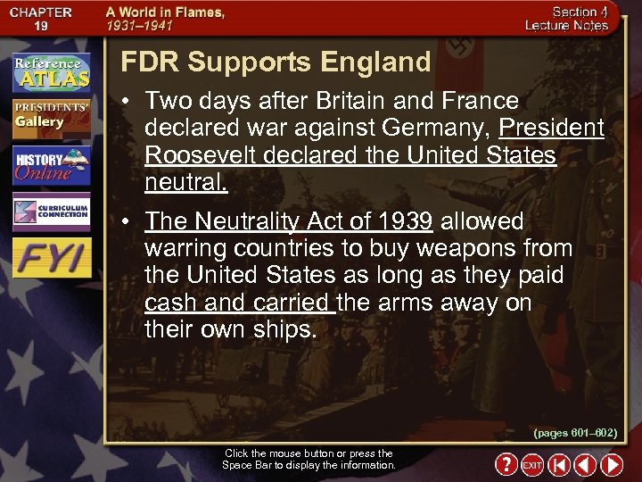 FDR Supports England • Two days after Britain and France declared war against Germany,