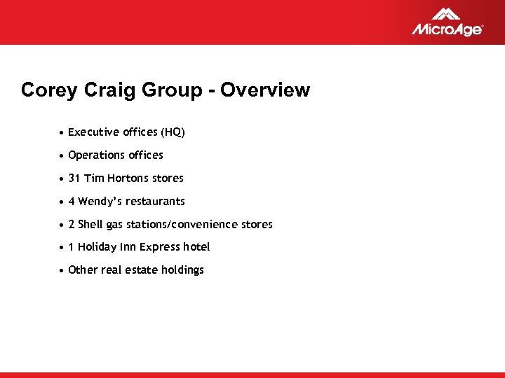 Corey Craig Group - Overview • Executive offices (HQ) • Operations offices • 31