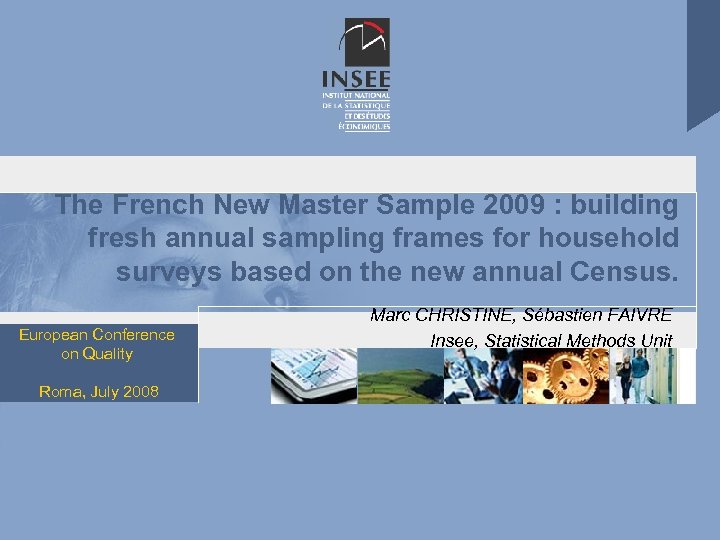 The French New Master Sample 2009 : building fresh annual sampling frames for household