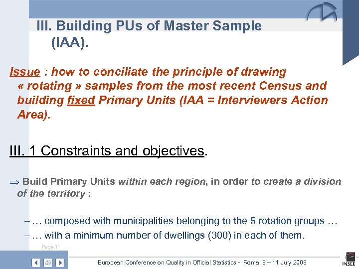 III. Building PUs of Master Sample (IAA). Issue : how to conciliate the principle
