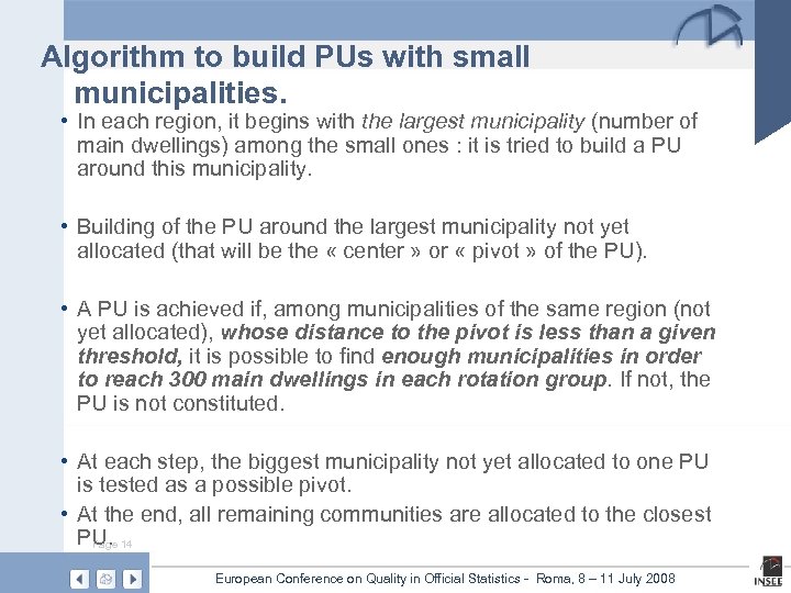 Algorithm to build PUs with small municipalities. • In each region, it begins with
