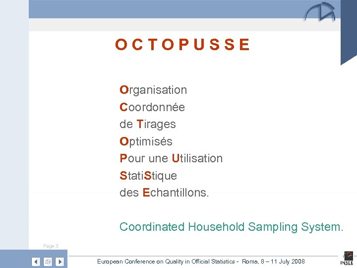  O C T O P U S S E Organisation Coordonnée de Tirages