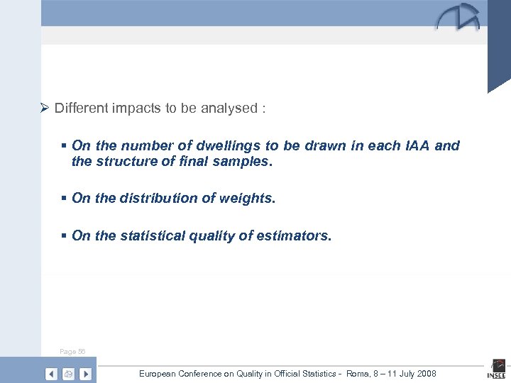Ø Different impacts to be analysed : § On the number of dwellings to