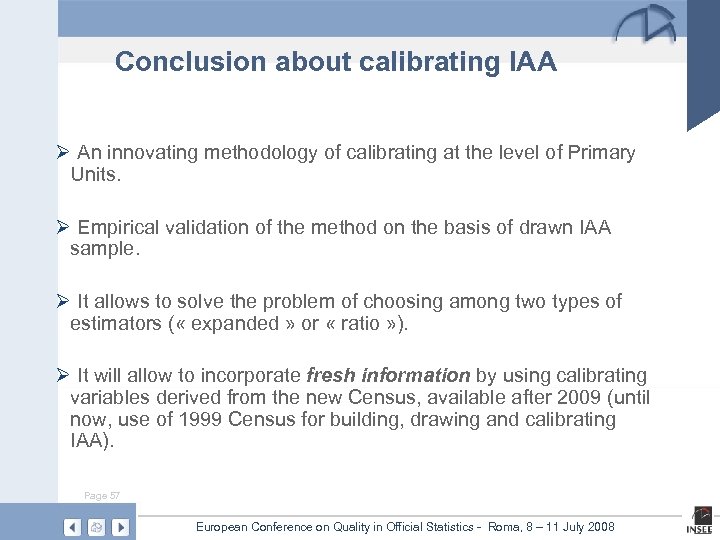 Conclusion about calibrating IAA Ø An innovating methodology of calibrating at the level of