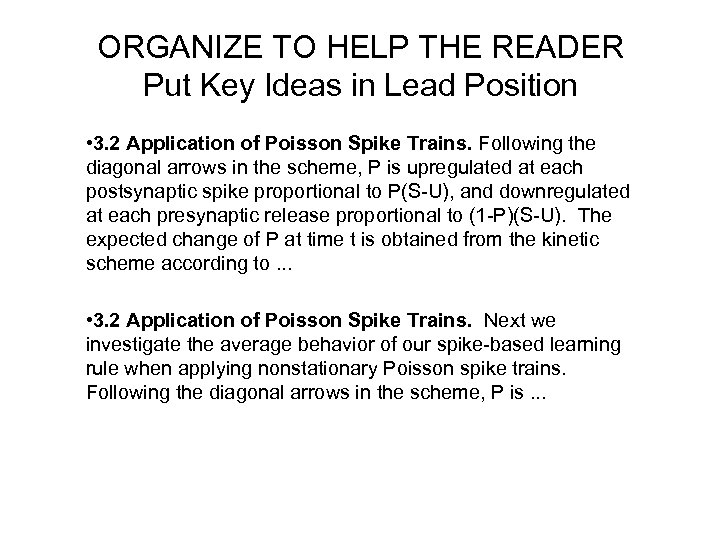 ORGANIZE TO HELP THE READER Put Key Ideas in Lead Position • 3. 2