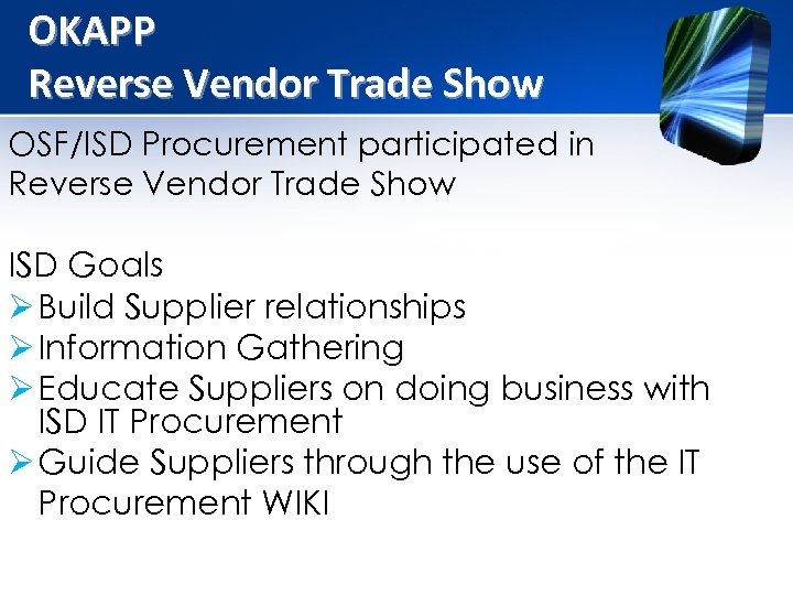 OKAPP Reverse Vendor Trade Show OSF/ISD Procurement participated in Reverse Vendor Trade Show ISD