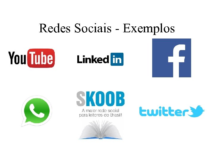 Redes Sociais - Exemplos 