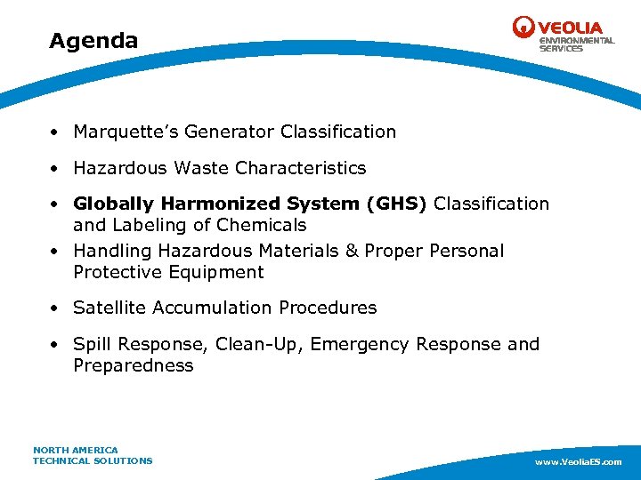 Agenda • Marquette’s Generator Classification • Hazardous Waste Characteristics • Globally Harmonized System (GHS)