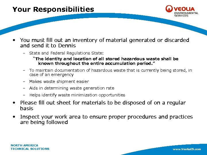 Your Responsibilities • You must fill out an inventory of material generated or discarded