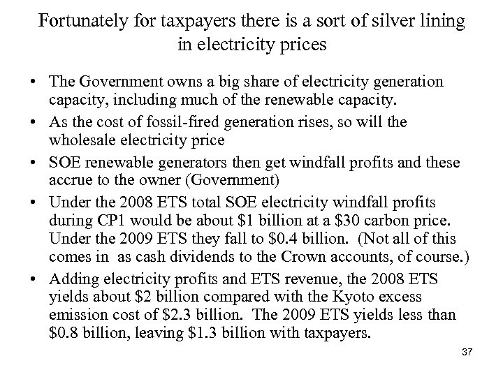 Fortunately for taxpayers there is a sort of silver lining in electricity prices •