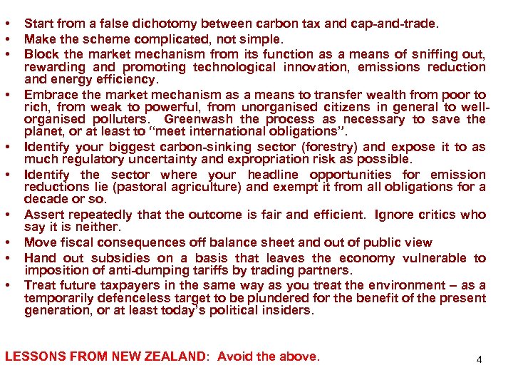  • • • Start from a false dichotomy between carbon tax and cap-and-trade.