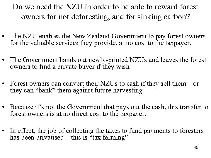 Do we need the NZU in order to be able to reward forest owners