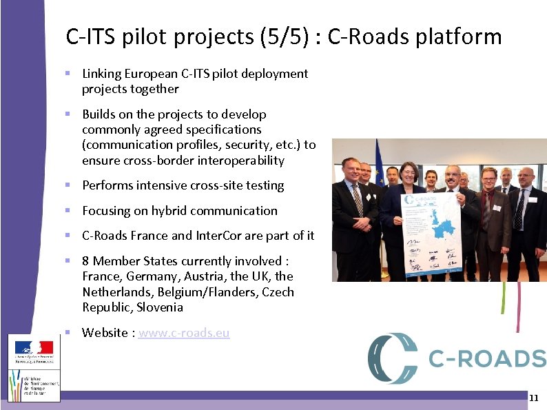 C-ITS pilot projects (5/5) : C-Roads platform Linking European C-ITS pilot deployment projects together
