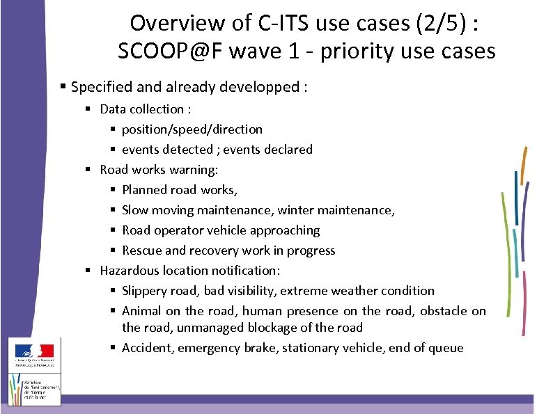 Overview of C-ITS use cases (2/5) : SCOOP@F wave 1 - priority use cases