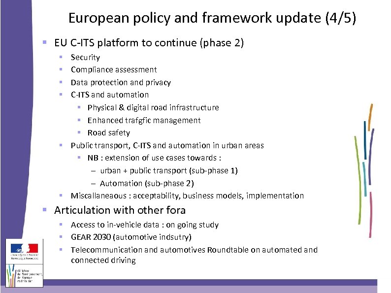 European policy and framework update (4/5) EU C-ITS platform to continue (phase 2) Security