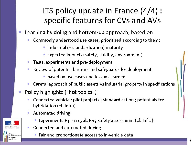 ITS policy update in France (4/4) : specific features for CVs and AVs Learning