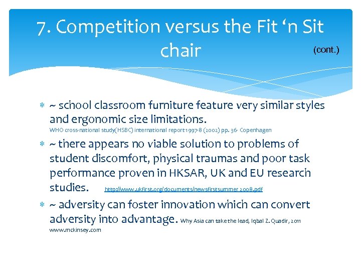 7. Competition versus the Fit ‘n Sit (cont. ) chair ~ school classroom furniture