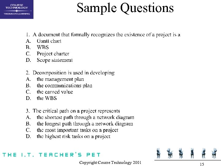 Sample Questions Copyright Course Technology 2001 15 