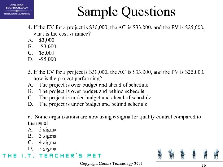 Sample Questions Copyright Course Technology 2001 16 