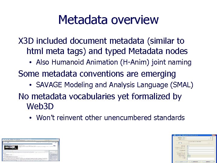 Metadata overview X 3 D included document metadata (similar to html meta tags) and