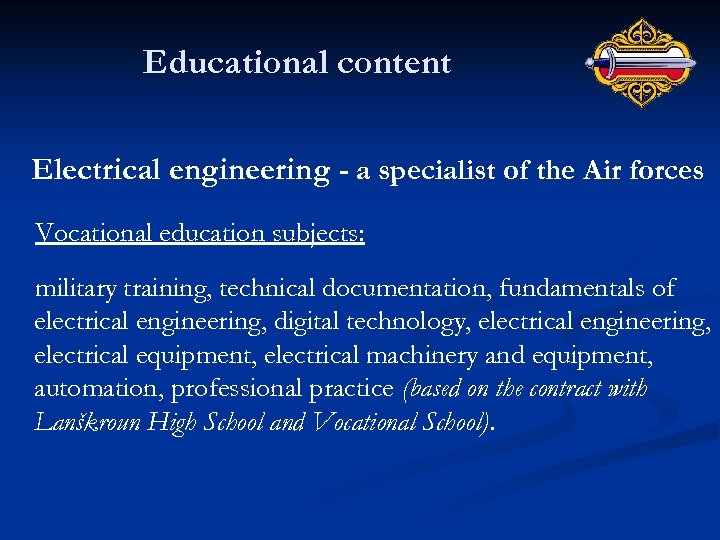 Educational content Electrical engineering - a specialist of the Air forces Vocational education subjects: