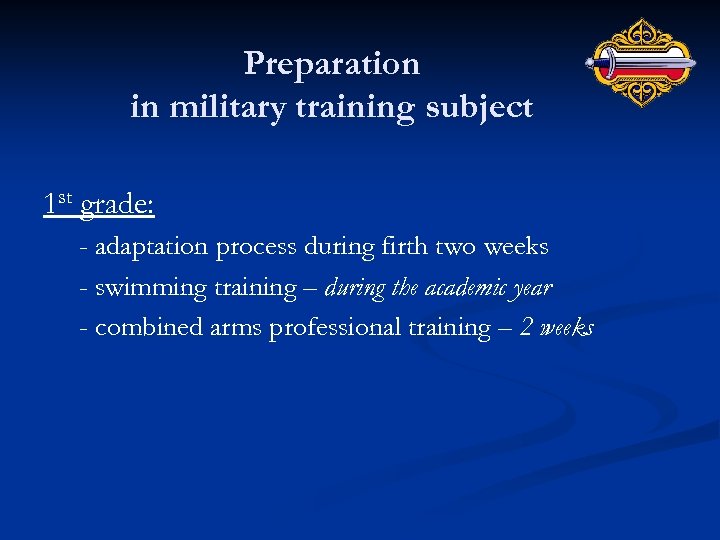 Preparation in military training subject 1 st grade: - adaptation process during firth two