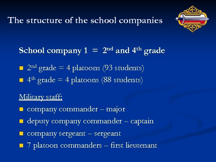 The structure of the school companies School company 1 = 2 nd and 4