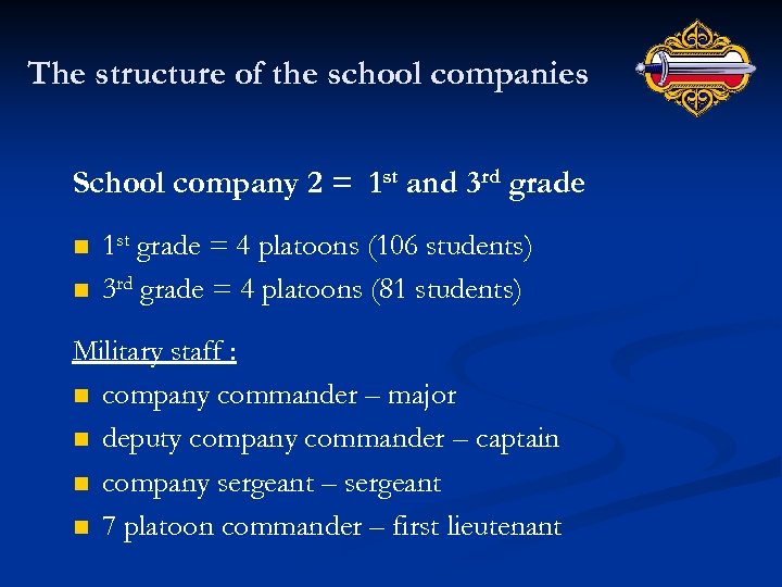 The structure of the school companies School company 2 = 1 st and 3