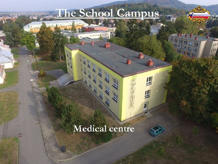 The School Campus Medical centre 