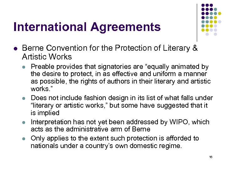 International Agreements l Berne Convention for the Protection of Literary & Artistic Works l