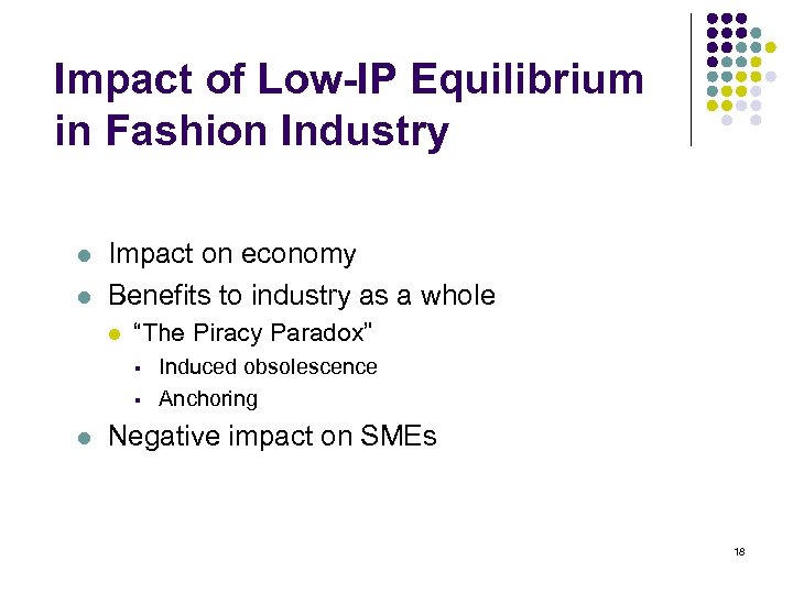 Impact of Low-IP Equilibrium in Fashion Industry l l Impact on economy Benefits to