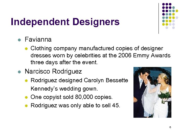 Independent Designers l Favianna l l Clothing company manufactured copies of designer dresses worn