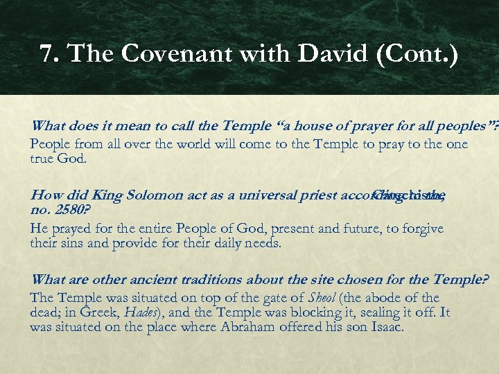 7. The Covenant with David (Cont. ) What does it mean to call the