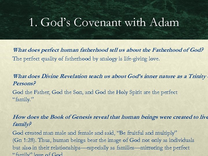 1. God’s Covenant with Adam What does perfect human fatherhood tell us about the
