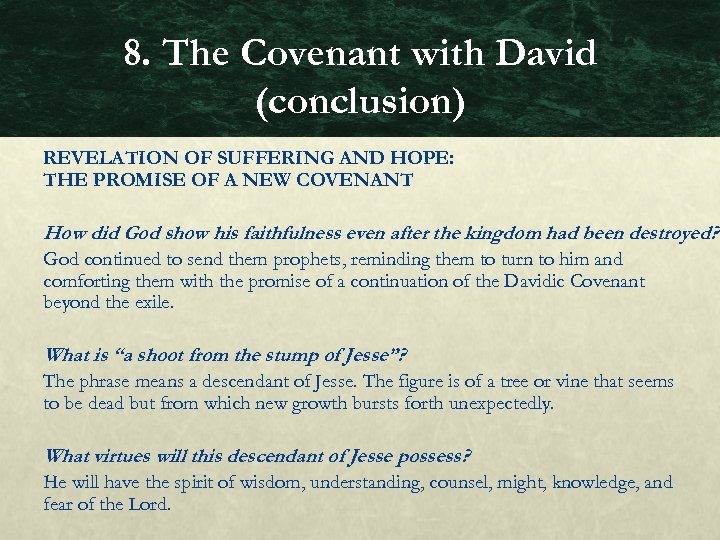 8. The Covenant with David (conclusion) REVELATION OF SUFFERING AND HOPE: THE PROMISE OF