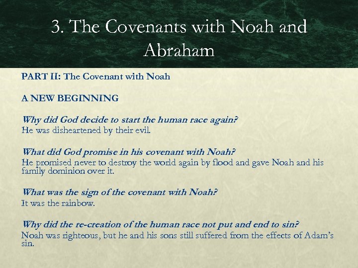 3. The Covenants with Noah and Abraham PART II: The Covenant with Noah A