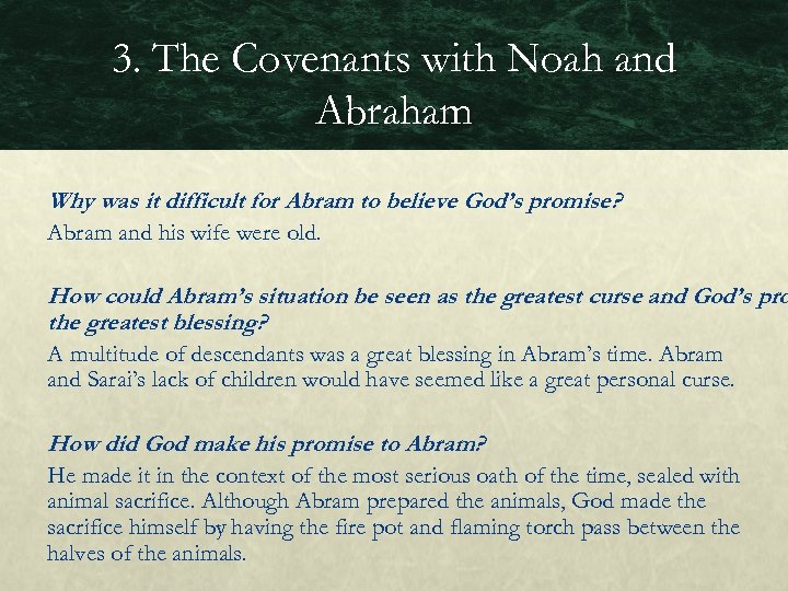 3. The Covenants with Noah and Abraham Why was it difficult for Abram to