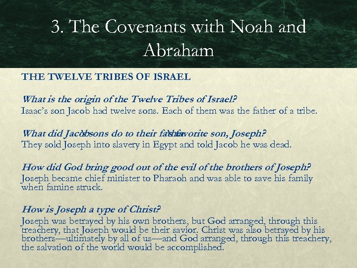 3. The Covenants with Noah and Abraham THE TWELVE TRIBES OF ISRAEL What is