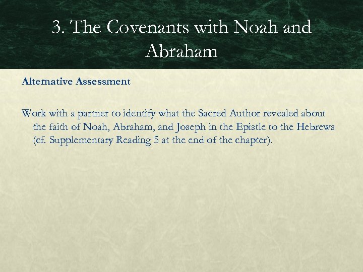3. The Covenants with Noah and Abraham Alternative Assessment Work with a partner to