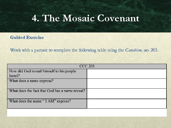 4. The Mosaic Covenant Guided Exercise Work with a partner to complete the following