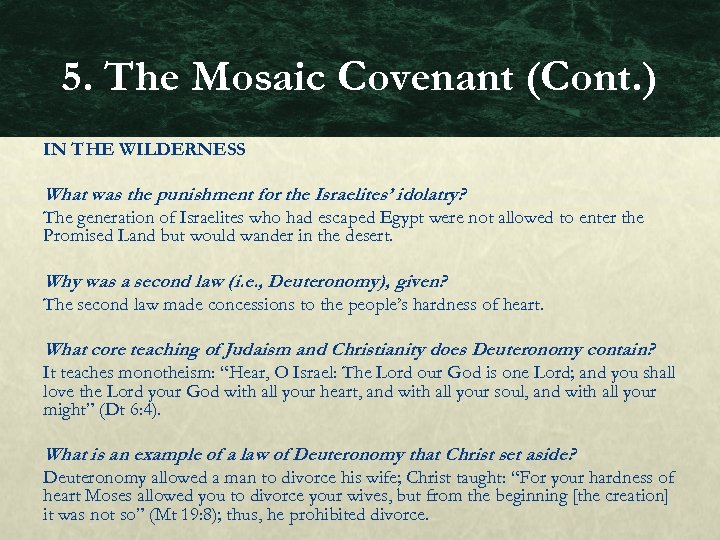 5. The Mosaic Covenant (Cont. ) IN THE WILDERNESS What was the punishment for