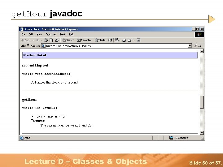 get. Hour javadoc Lecture D – Classes & Objects Slide 60 of 87. 