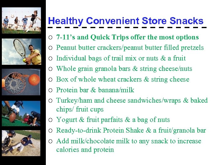 Healthy Convenient Store Snacks ¡ ¡ ¡ ¡ ¡ 7 -11’s and Quick Trips