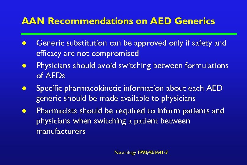 AAN Recommendations on AED Generics l l Generic substitution can be approved only if