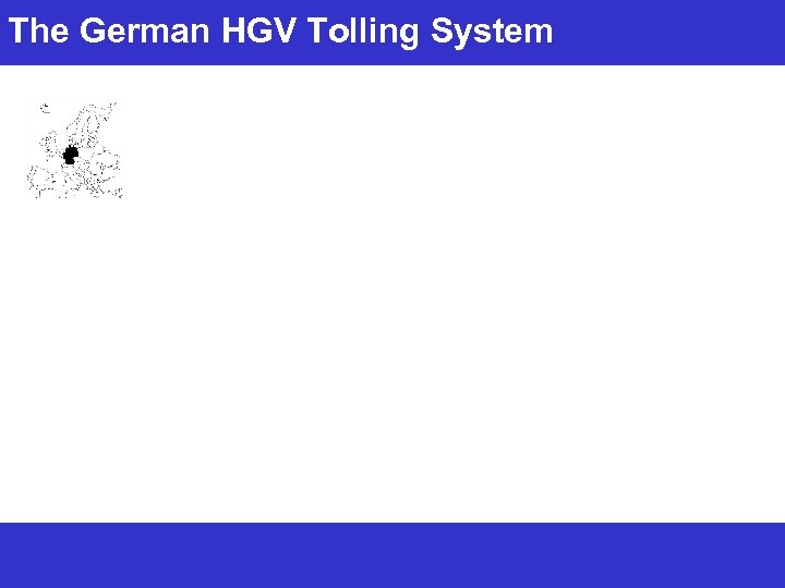 The German HGV Tolling System 