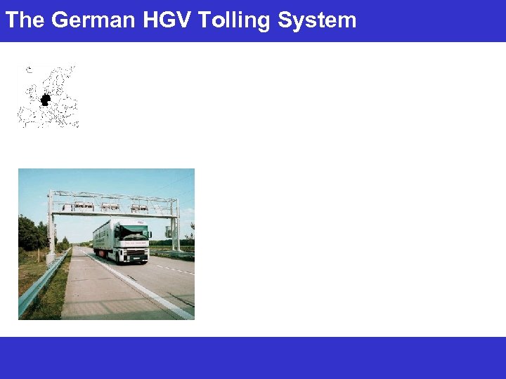 The German HGV Tolling System 