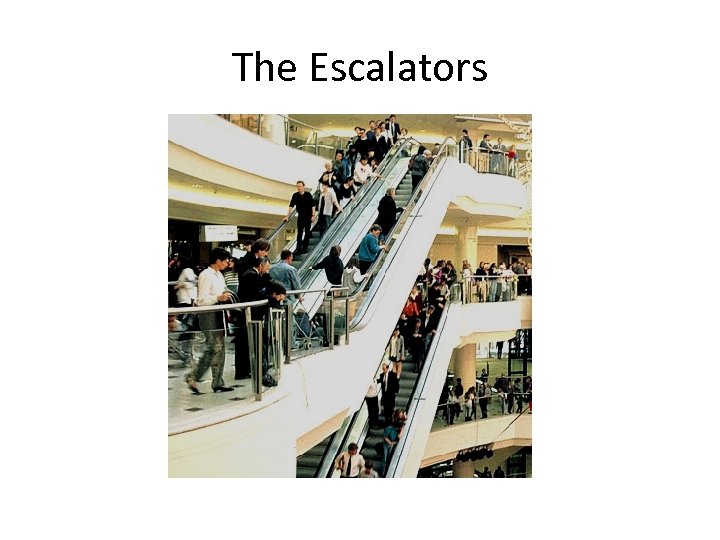 The Escalators 
