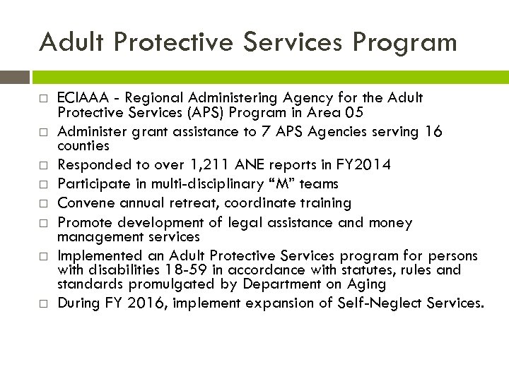 Adult Protective Services Program ECIAAA - Regional Administering Agency for the Adult Protective Services