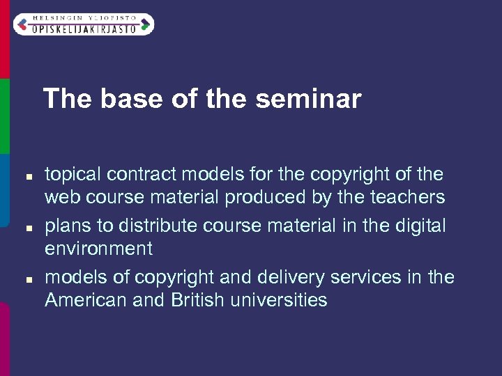 The base of the seminar n n n topical contract models for the copyright