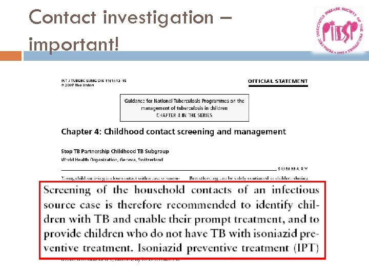 Contact investigation – important! 